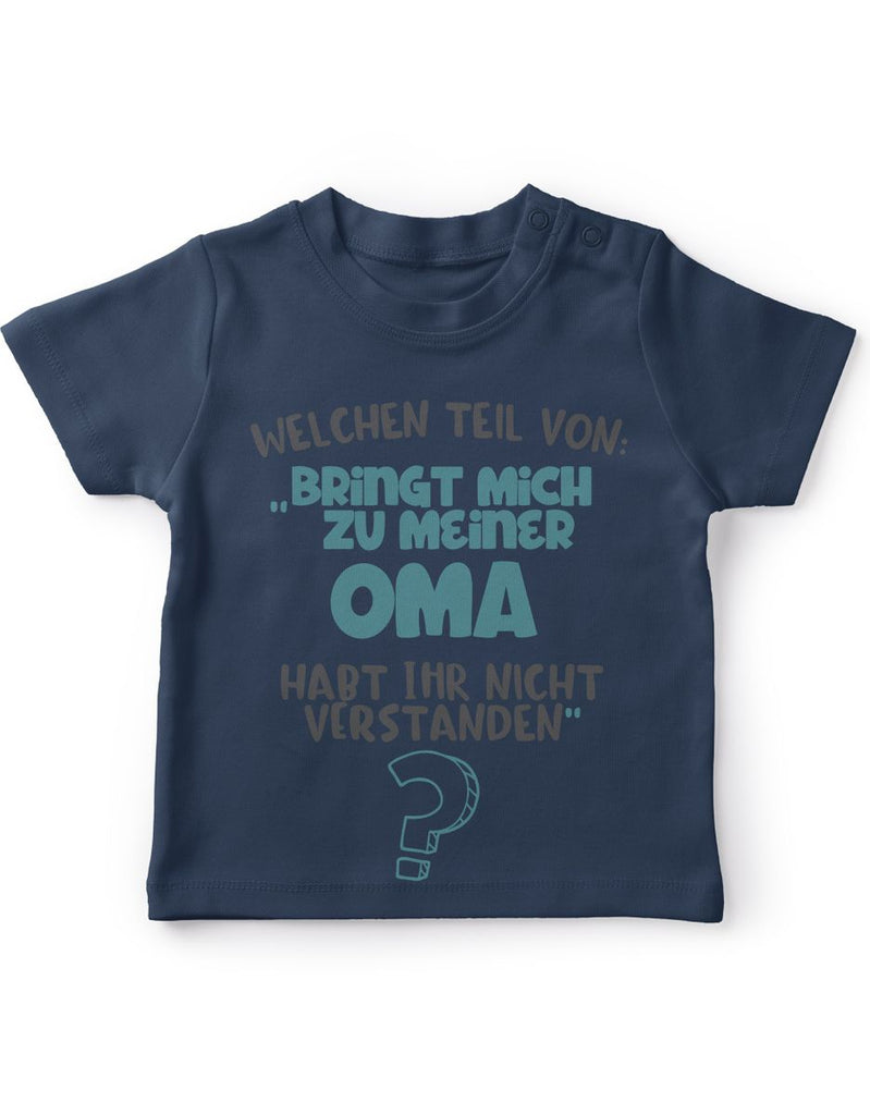 Baby / Kinder T-Shirt kurzarm Welchen Teil von Bringt mich zu meiner Oma - von Mikalino