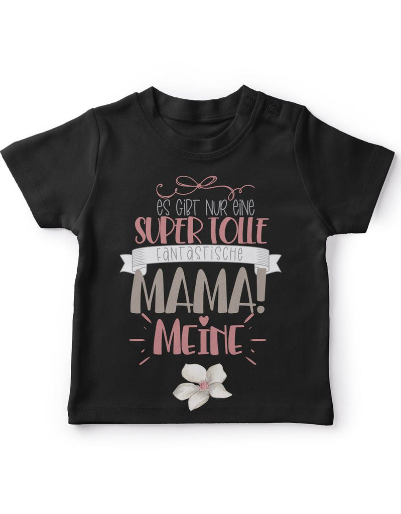 Baby / Kinder T-Shirt kurzarm Es gibt nur eine super tolle fantastische Mama - meine - von Mikalino