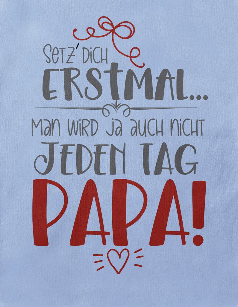 Babybody kurzarm Setz Dich erstmal Papa - von Mikalino