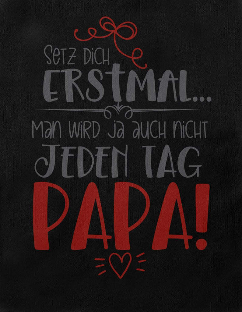 Baby / Kinder T-Shirt kurzarm Setz Dich erstmal Papa - von Mikalino