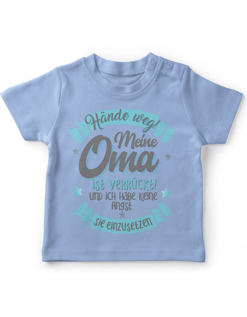 Baby / Kinder T-Shirt kurzarm Hände Weg meine Oma ist verrückt - von Mikalino