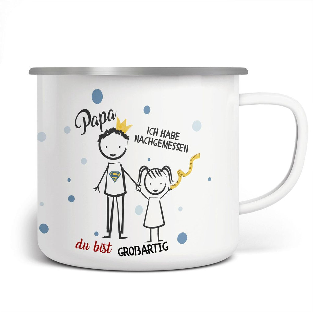 Emaille Tasse Papa - Ich habe nachgemessen Du bist grossartig Mädchen - von Mikalino