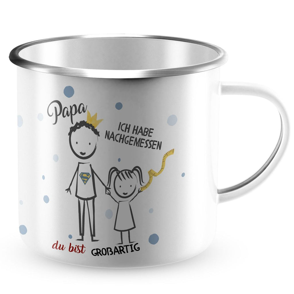 Emaille Tasse Papa - Ich habe nachgemessen Du bist grossartig Mädchen - von Mikalino