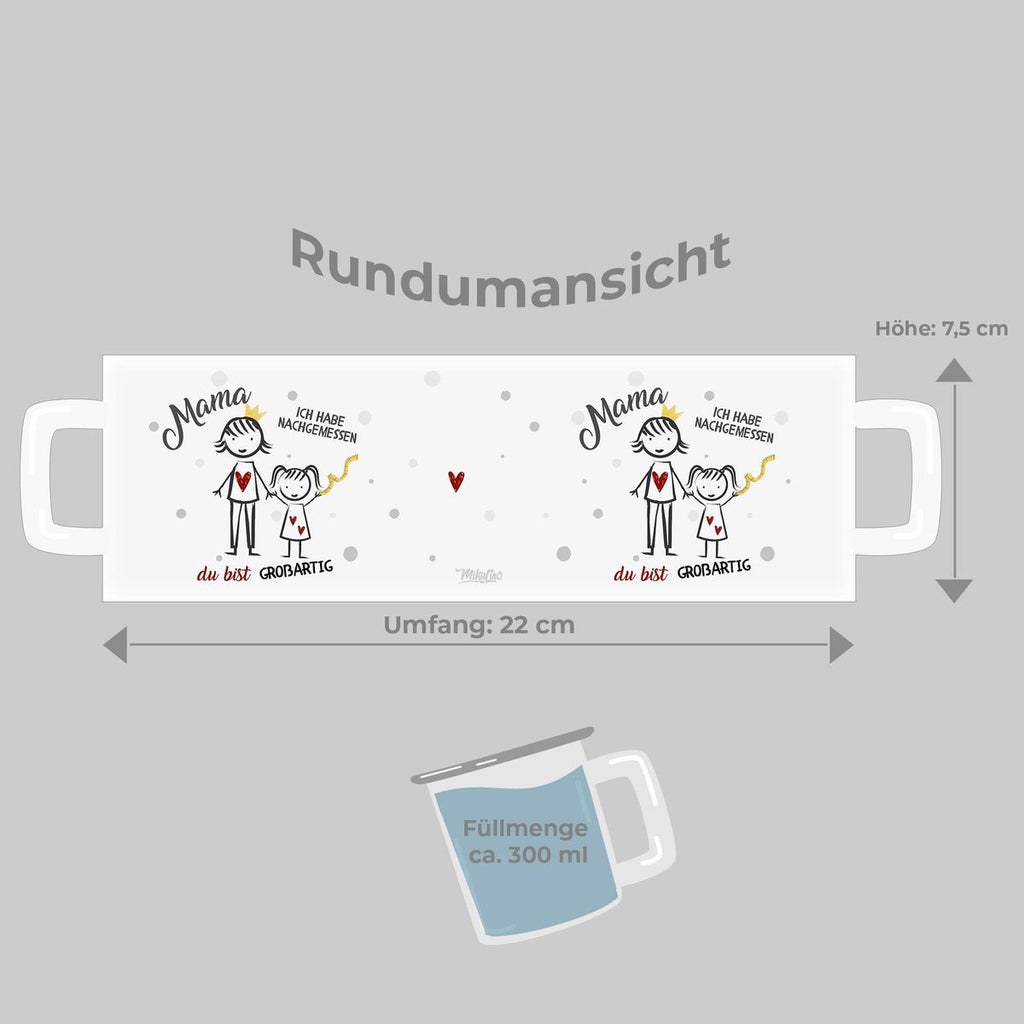 Emaille Tasse  Mama - Ich habe nachgemessen Du bist grossartig Junge - von Mikalino