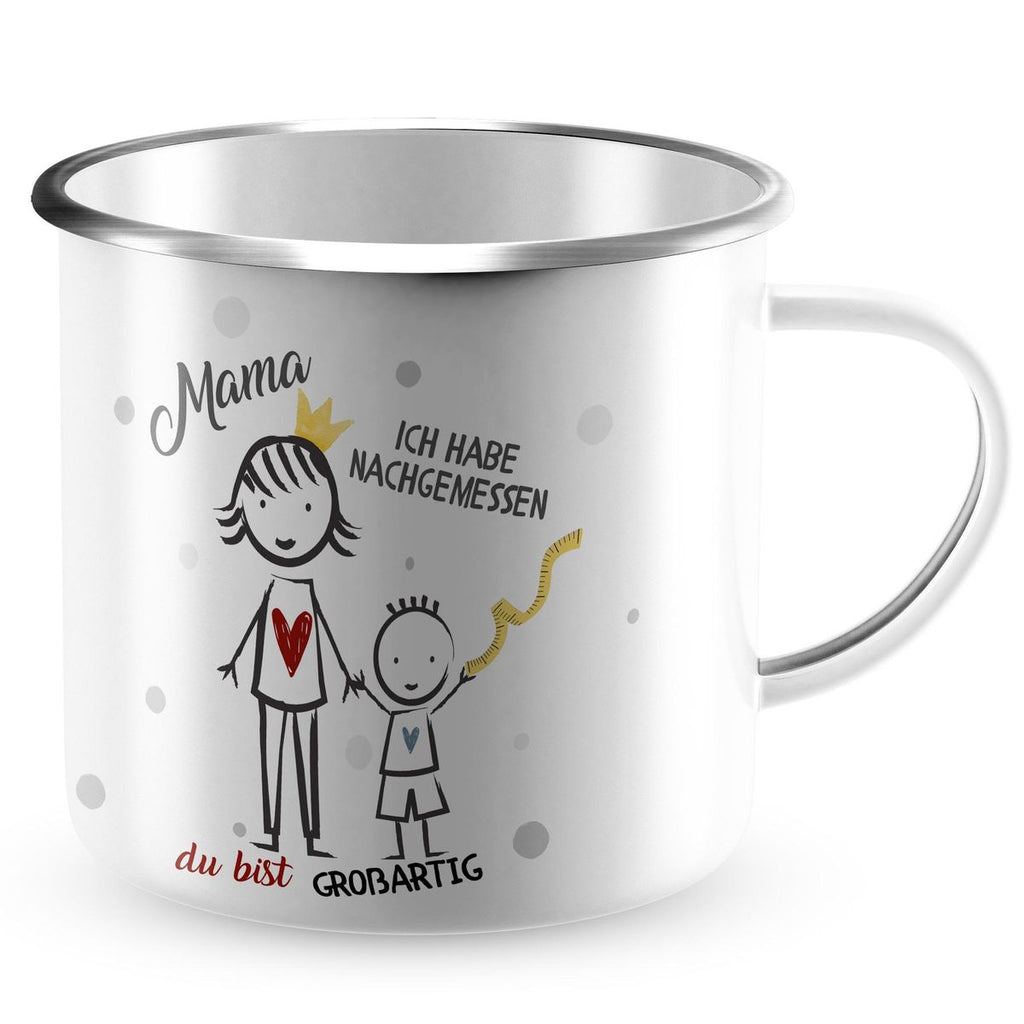 Emaille Tasse Mama - Ich habe nachgemessen Du bist grossartig Mädchen - von Mikalino