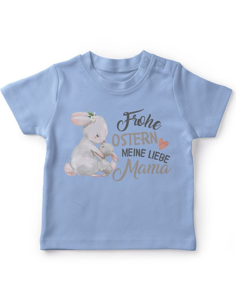 Mikalino Baby / Kinder T-Shirt mit Spruch Frohe Ostern meine liebe Mama | Kurzarm Shirt für Jungen und Mädchen | Geschenkidee - von Mikalino