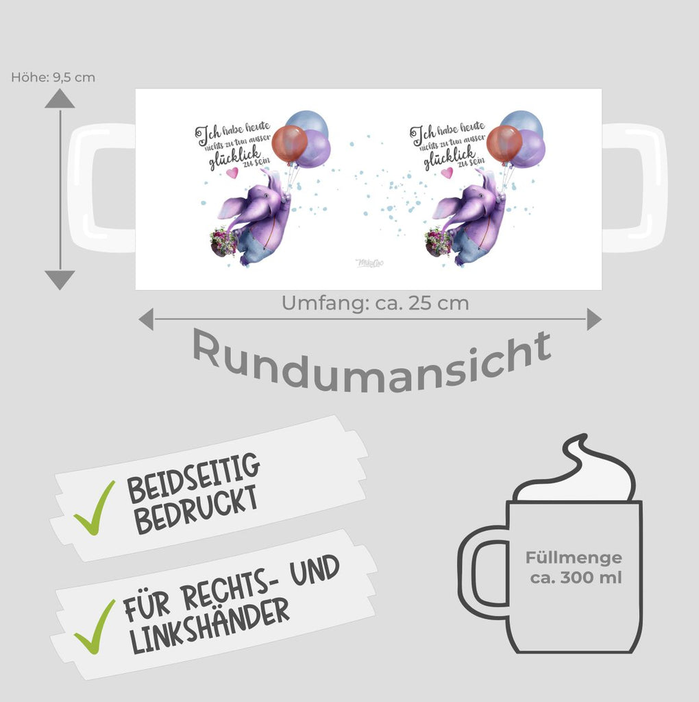 Keramik Tasse Ich habe heute nichts zu tun, ausser glücklich zu sein Elefant Luftballon - von Mikalino