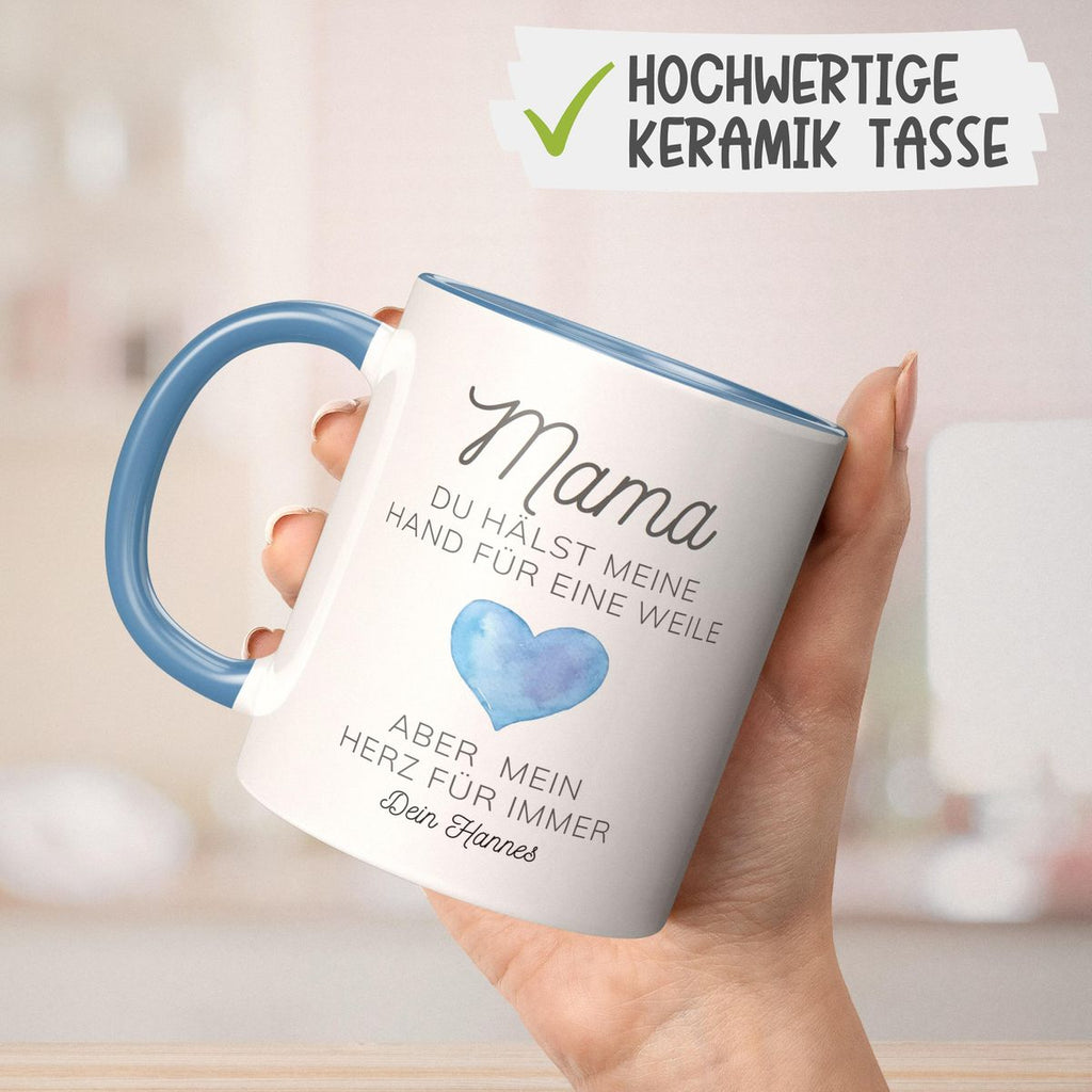 Keramik Tasse Mama, du hältst meine Hand für eine Weile, aber mein Herz für immer mit Wunschname - von Mikalino