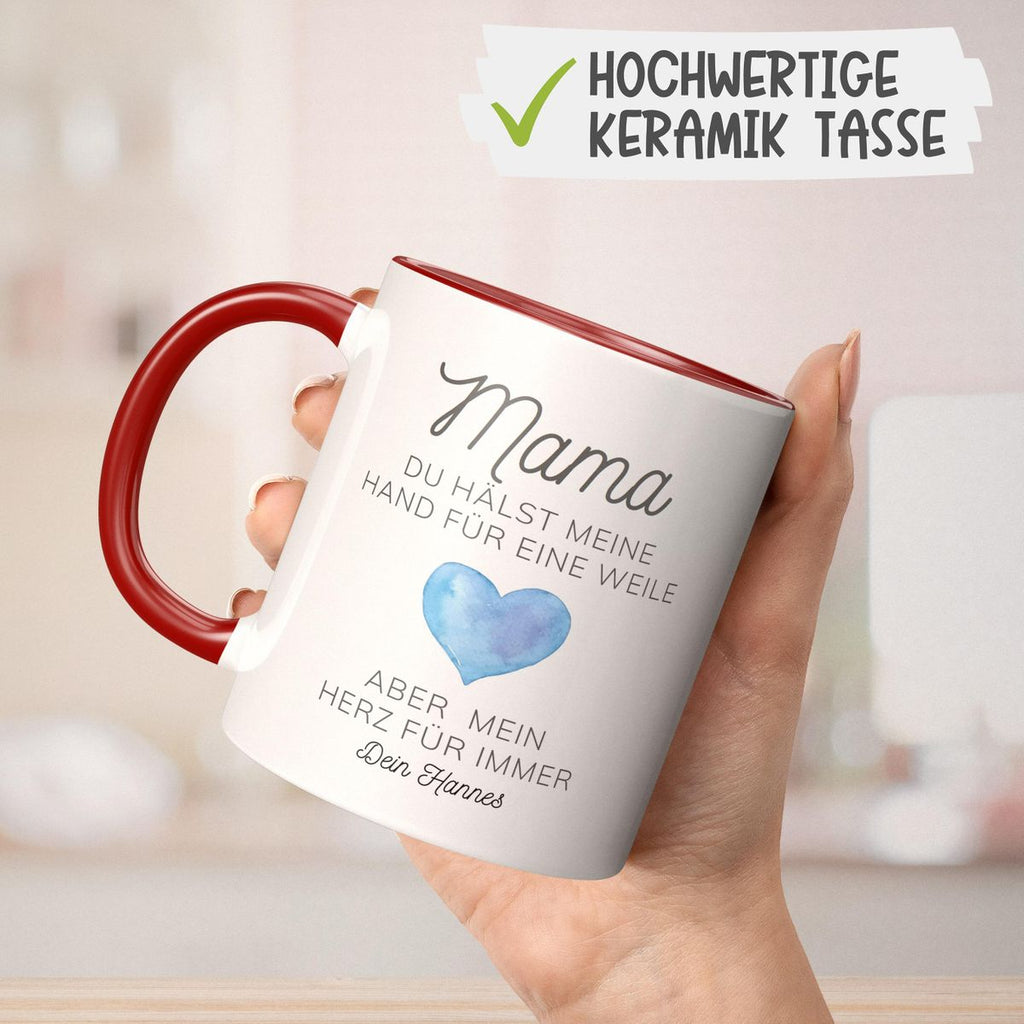 Keramik Tasse Mama, du hältst meine Hand für eine Weile, aber mein Herz für immer mit Wunschname - von Mikalino