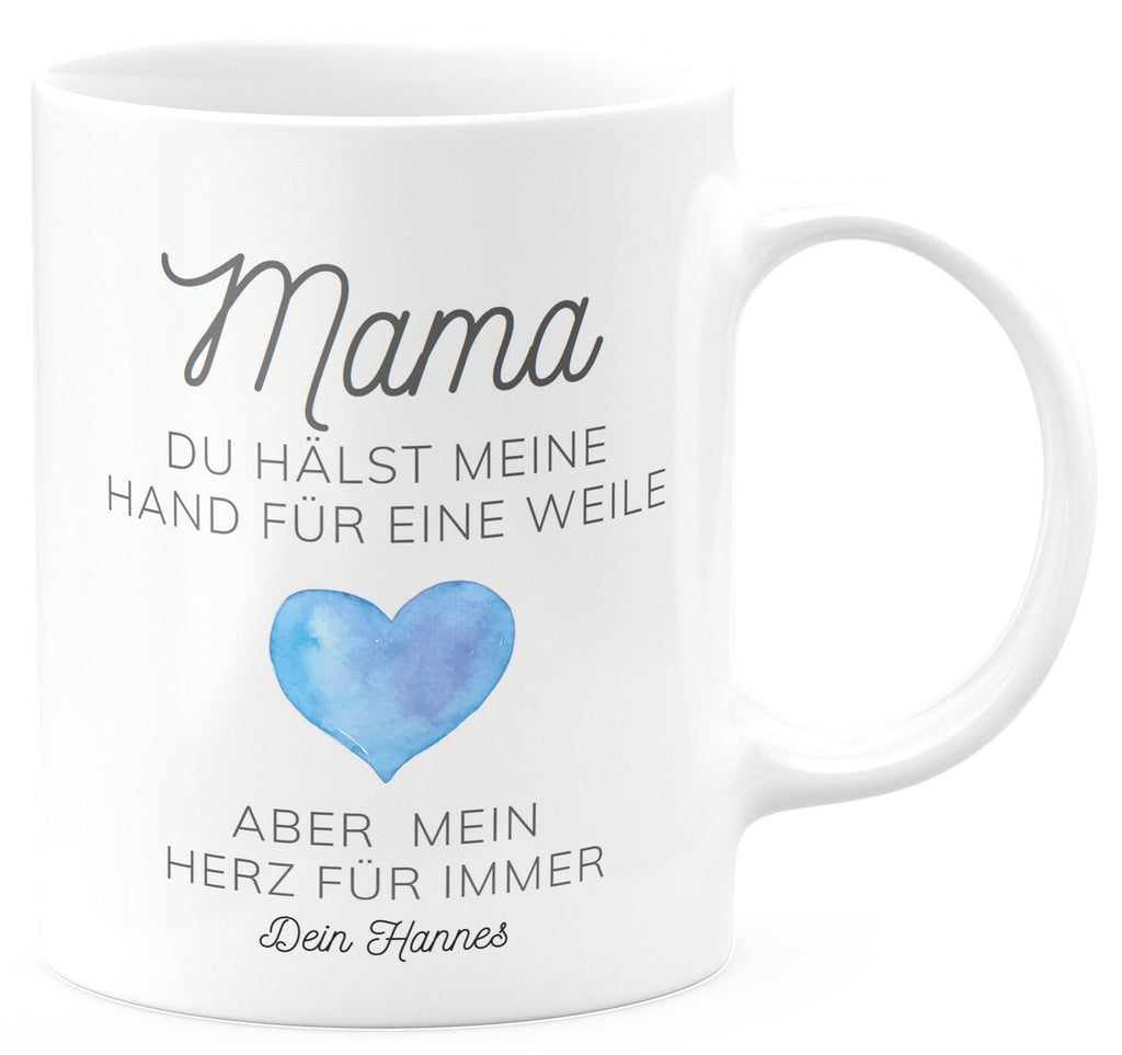 Keramik Tasse Mama, du hältst meine Hand für eine Weile, aber mein Herz für immer mit Wunschname - von Mikalino